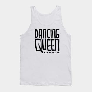 Dancing Queen for Dancing Queens Tank Top